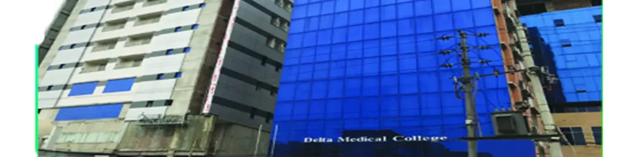 Delta Medical College Dental Unit (DLMC) Dhaka