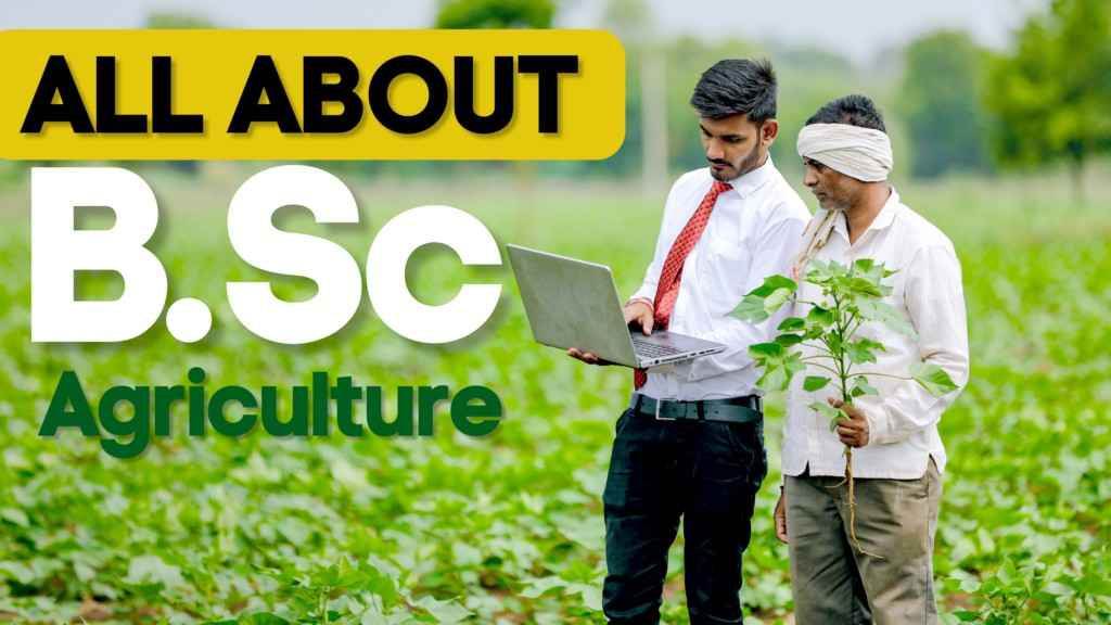 B.Sc. (Agriculture)